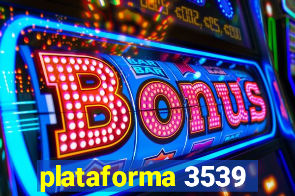 plataforma 3539